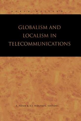 Globalism and Localism in Telecommunications