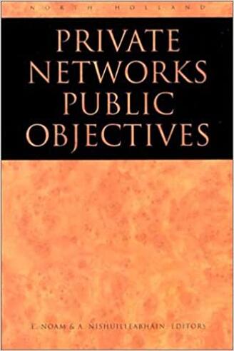Private Networks and Public Objectives