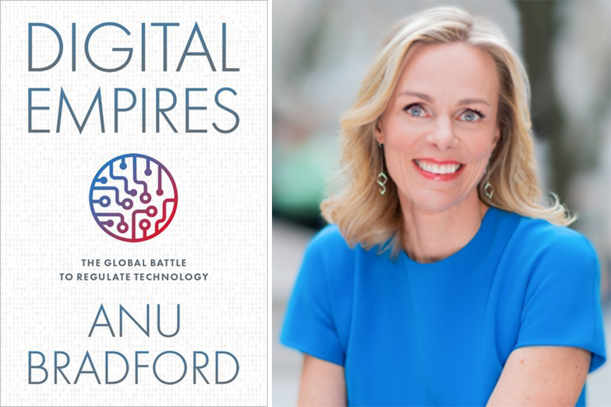 Digital Empires: The Global Battle to Regulate Technology with Anu Bradford