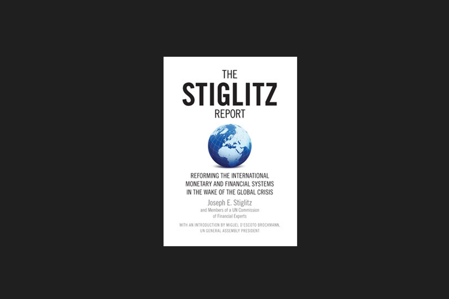 Photo Image of The Stiglitz Report: Reforming the International Monetary and Financial Systems in the Wake of the Global Crisis