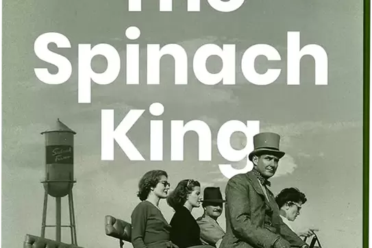 book cover of The Spinach King by John Seabrook