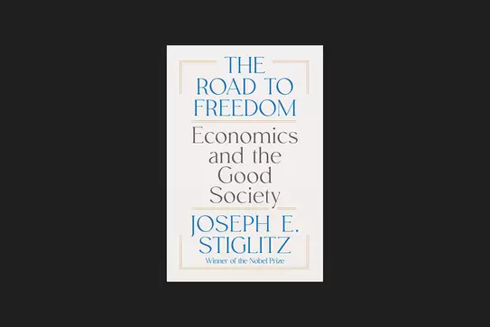 Photo Image of The Road to Freedom: Economics and the Good Society